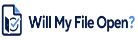 Will My File Open?